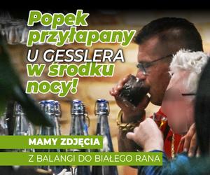 Popek przyłapany u Gesslera w środku nocy! Zdjęcia z balangi do białego rana