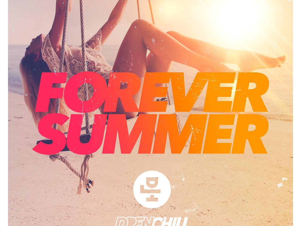 Drenchill z hitem na lato 2020! Summer Forever powtórzy sukces Never Never?