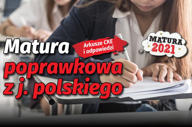 Matura poprawkowa 2021 polski