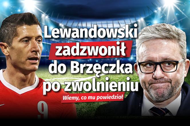 Lewandowski zadzwonił do Brzęczka po zwolnieniu