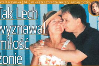 Tak Lech Kaczyński wyznawał miłość żonie. Kochał Ją do samego końca