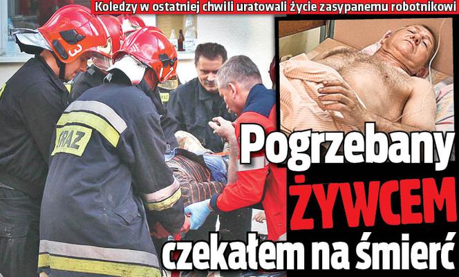 Pogrzebany żywcem czekałem na śmierć