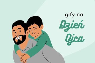 Życzenia na Dzień Ojca 2024 - GIFY. Obrazki, jako nietypowe życzenia dla taty