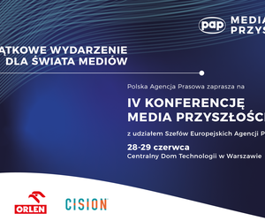 IV konferencja Media Przyszłości z udziałem szefów europejskich agencji prasowych 