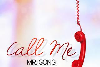 Gorąca 20 Premiera: Mr. Gong - Call Me Mr. Gong. Poznajcie autora premiery w G20!