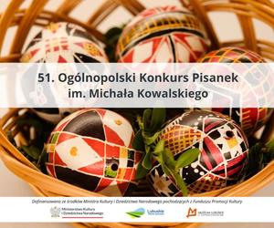 51. Ogólnopolski Konkurs Pisanek im. Michała Kowalskiego