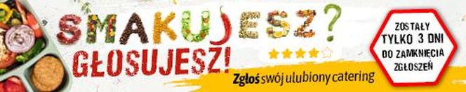 Plebiscyt Smakujesz – głosujesz. Trzy dni do zamknięcia zgłoszeń