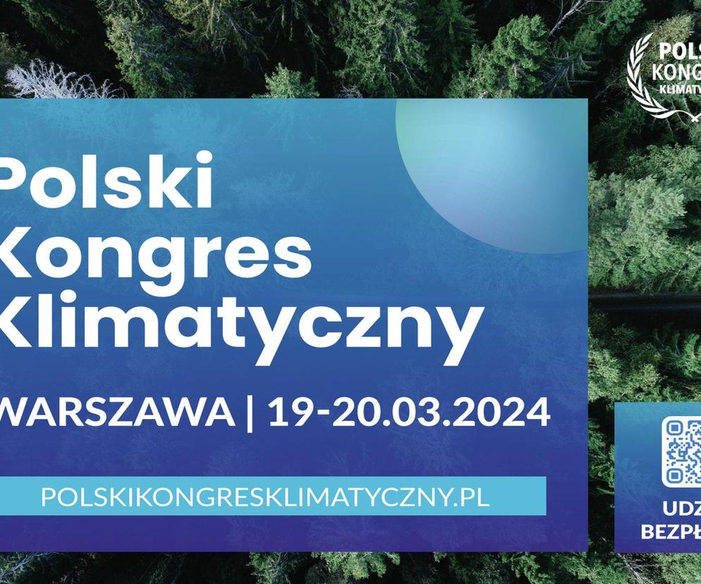 Polski Kongres Klimatyczny 19-20 marca w Warszawie