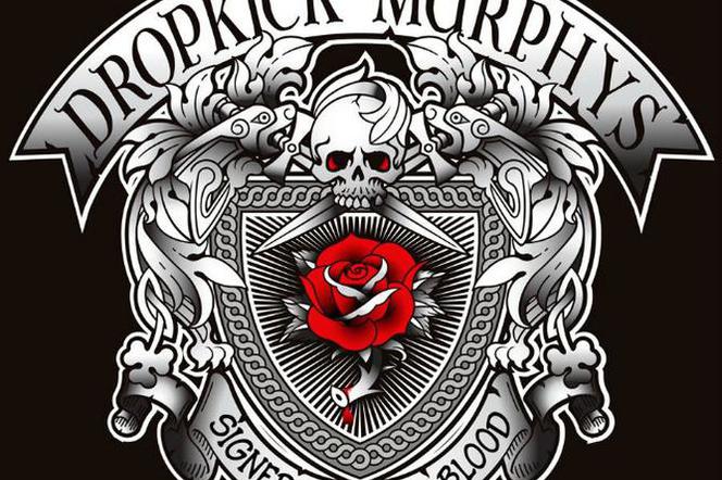 Dropkick Murphys - Signed And Sealed In Blood