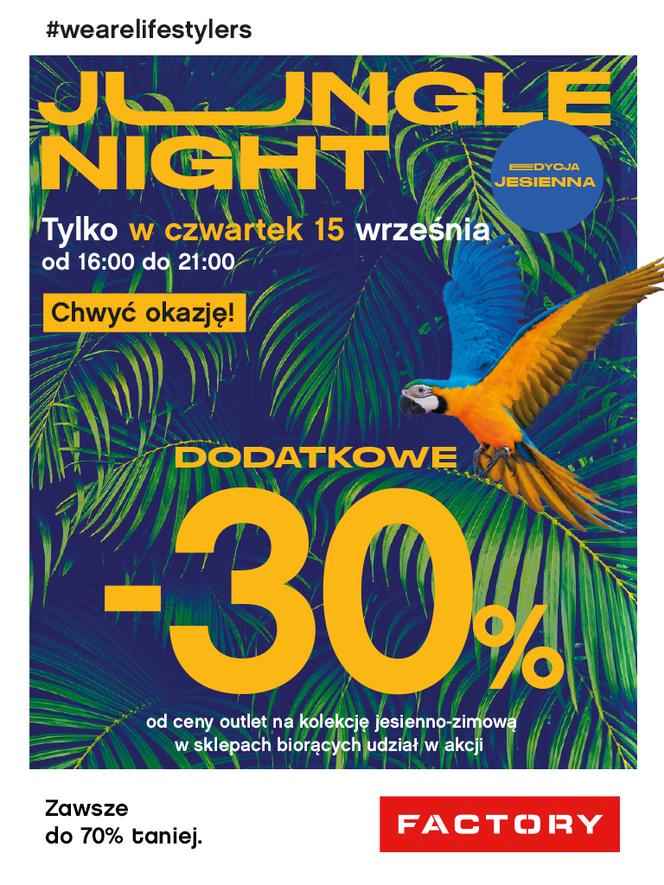 Pierwszy w Polsce wieczór rabatów. Jungle Night  w FACTORY Annopol i FACTORY Ursus potrwa tylko 5 godzin!