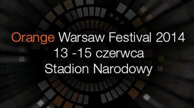 ORANGE WARSAW FESTIVAL 2014: artyści, ceny biletów [VIDEO, KARNETY, PROGRAM OWF, ZNIŻKI]