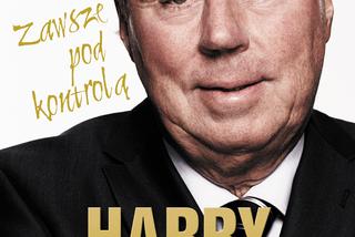 Ostatni taki w futbolu - Harry Redknapp – Autobiografia. Zawsze pod kontrolą”
