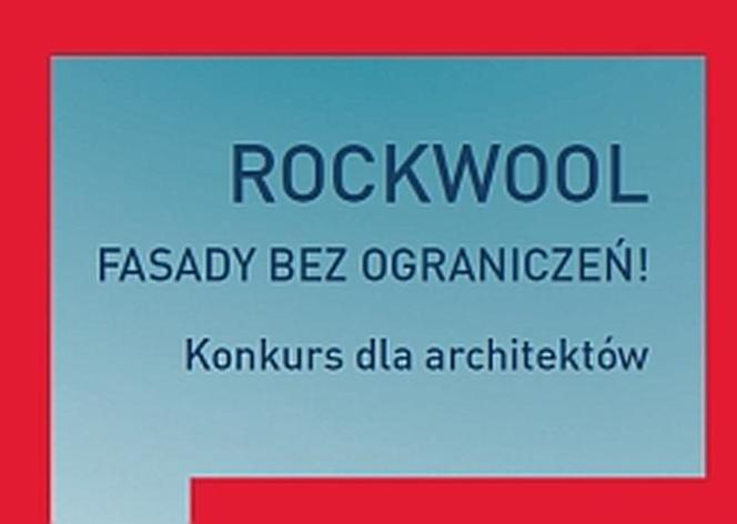Rockwool: konkurs architektoniczny Fasady bez ograniczeń