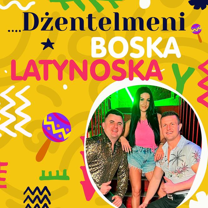 Dżentelmeni i ich Boska Latynoska