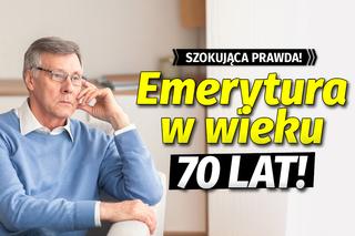 Będziemy harować do 70. roku życia! Wiek emerytalny przestanie obowiązywać