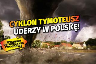 Tymoteusz sprowadzi śmiertelne zagrożenie! W te regiony Polski uderzy cyklon. Straszne prognozy