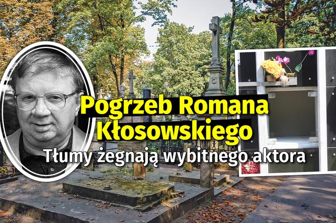 Pogrzeb Romana Kłosowskiego. Tłumy żegnają wybitnego aktora 