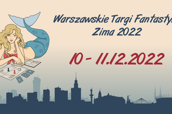 Warszawskie Targi Fantastyki - grudzień 2022. Co będzie się działo 10-11 grudnia?