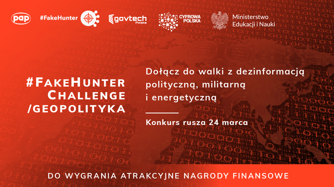 Konkurs PAP i GovTech Polska: #FakeHunter Challenge/Geopolityka - już 24 marca