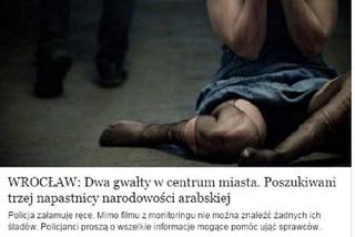 Dwa gwałty we Wrocławiu dokonane przez Arabów? Uwaga, to wirus!