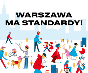 Warszawa ma standardy. Kampania informacyjna na temat dostępności architektonicznej