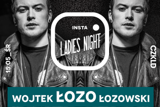 Insta Ladies Night // Łozo // 15.05