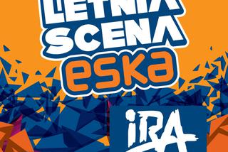Letnia Scena ESKI 2017 w Lubartowie: IRA i Loka
