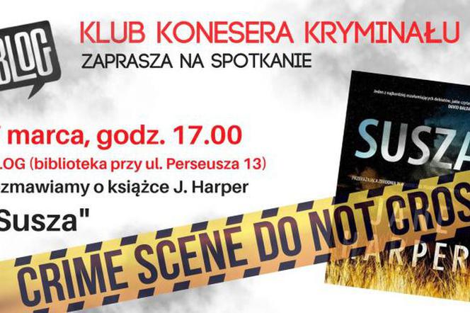Susza tematem kolejnego spotkania Klubu Konesera Kryminału