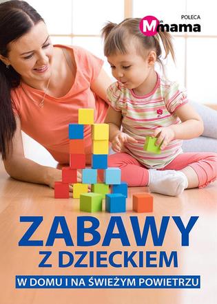 Zabawy z dzieckiem
