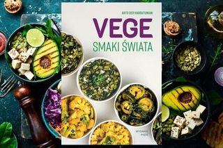Kulinarna podróż bez paszportu? Odkryj nową książkę „Vege. Smaki świata” z przepisami na pyszne i zdrowe dania bez mięsa