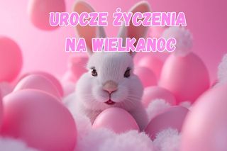 Słodkie życzenia wielkanocne. Urocze kartki z wierszykami na Wielkanoc 2025