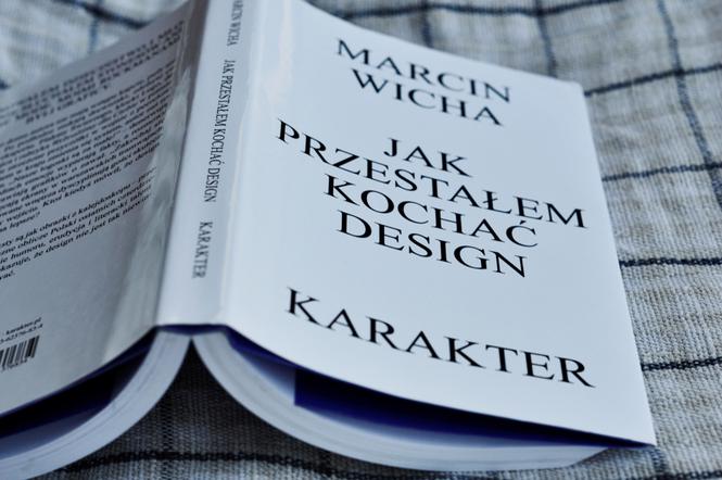 Marcin Wicha, Jak przestałem kochać design 1