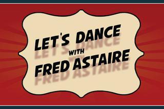 Let's dance with Fred Astaire!