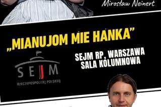 Śląskie święto w Sejmie ze spektaklem Mianujom mie Hanka