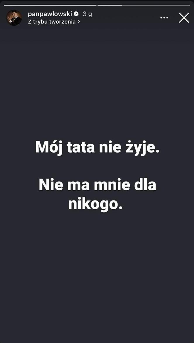 Ojciec Arkadiusza Pawłowskiego nie żyje