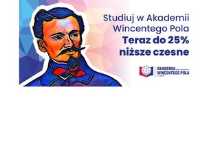 Trwa rekrutacja na studia w Akademii Wincentego Pola w Lublinie – świętuj z nami 25-lecie i skorzystaj nawet z 25% zniżki na czesne!