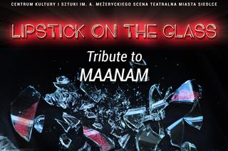 CKiS w Siedlcach zaprasza na koncert „Lipstick on the glass – Tribute to Maanam”