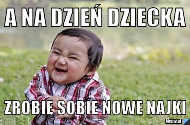 Memy na DZIEŃ DZIECKA