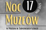 Noc Muzeów 2025. Co będzie się działo na Śląsku? Oto najlepsze najlepsze atrakcje