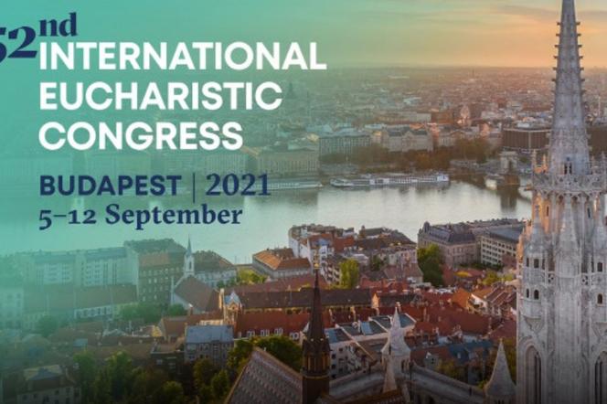 Wkróce 52. Międzynarodowy Kongres Eucharystyczny w Budapeszcie. Sprawdź datę!