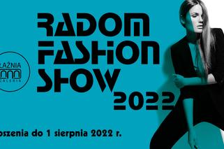 Radom Fashion Show 2022 - Ostatni dzwonek by zgłosić się do konkursu!