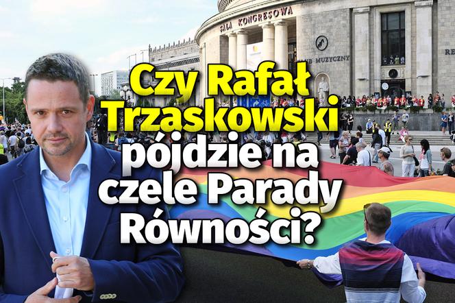 Czy Rafał Trzaskowski pójdzie na czele Parady Równości?