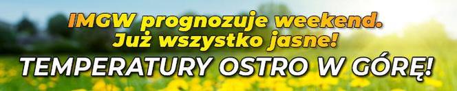  Już wszystko jasne! Temperatury ostro w górę! Paskudna pogoda w odwrocie