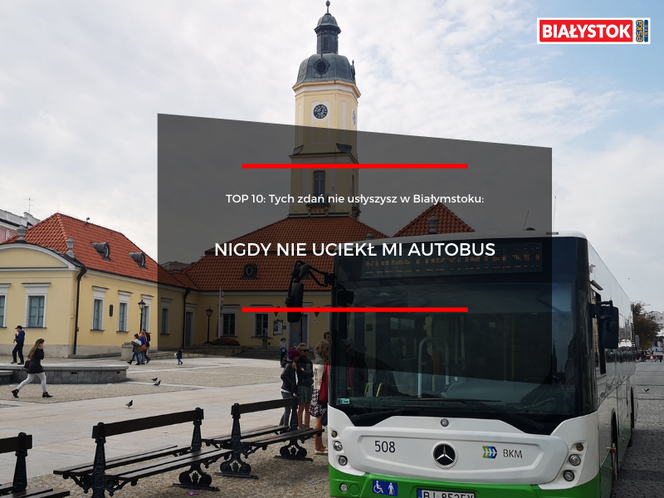 TOP 10. Tych zdań nie usłyszysz w Białymstoku