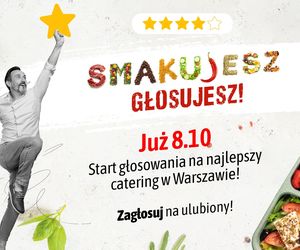 Smakujesz – głosujesz. Wybierz swój catering w II turze plebiscytu!