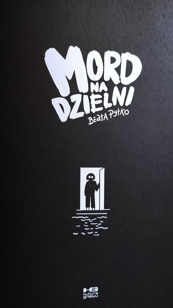 "Mord na dzielni" Beaty Pytko