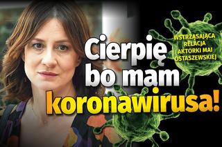 Maja Ostaszewska ma koronawirusa! Aktorka i jej rodzina chora na COVID-19!