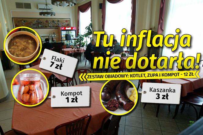 Zestaw obiadowy kotlet, zupa i kompot - 12 zł,  Flaki - 7 zł,  Kompot - 1 zł,  Kaszanka - 3 zł  napis: Tu inflacja nie dotarła!