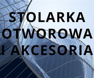Stolarka otworowa i akcesoria