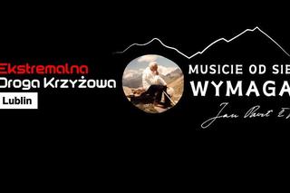„To nie tylko przemarsz, to przede wszystkim droga w głąb siebie i spotkanie z Bogiem” -  z Lublina wyruszy Ekstremalna Droga Krzyżowa 